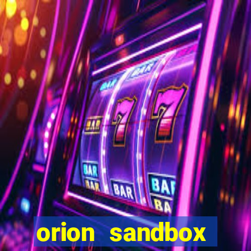 orion sandbox enhanced jogos 360